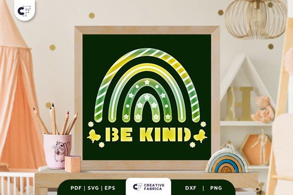 Be Kind Boho Rainbow 3D SVG for Baby Rooms and Merch
